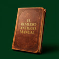 El Remedio Antiguo Manual